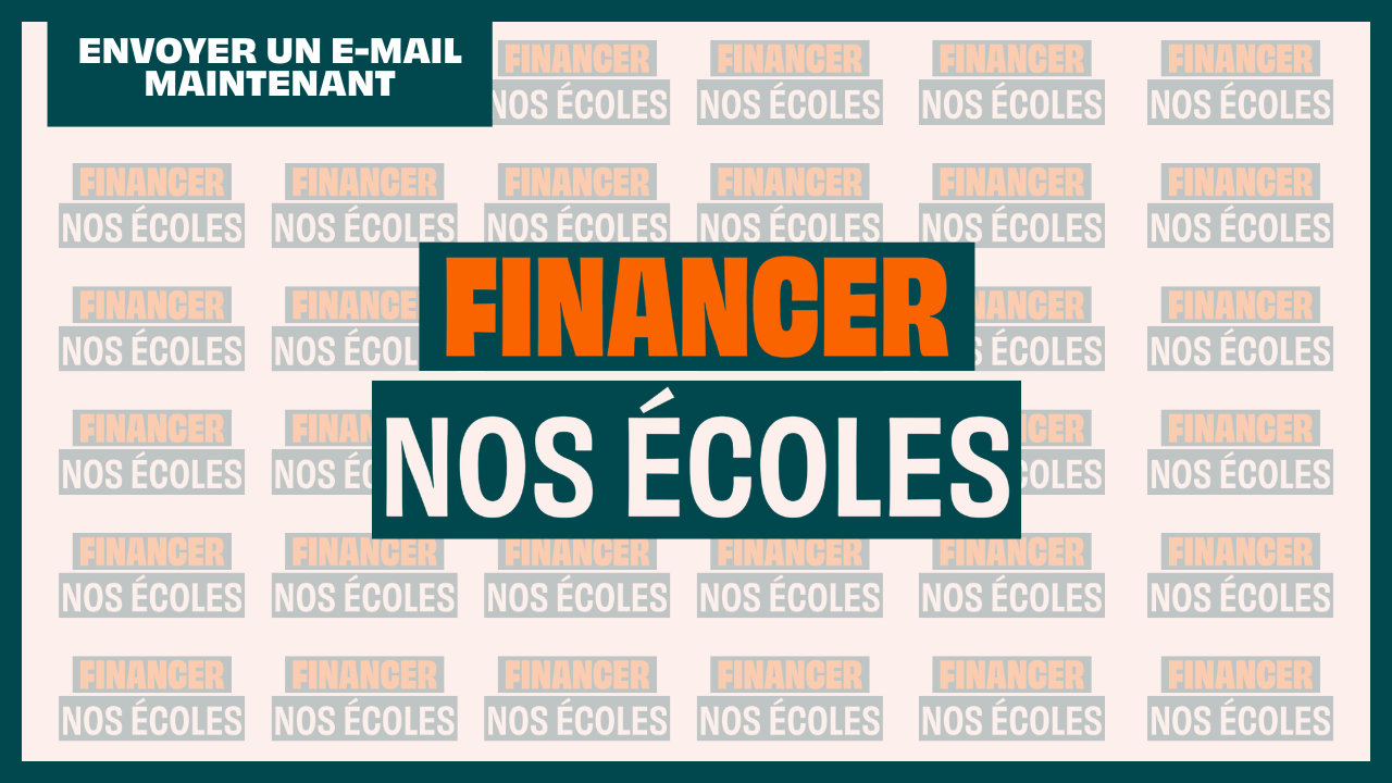 Financer Nos Écoles