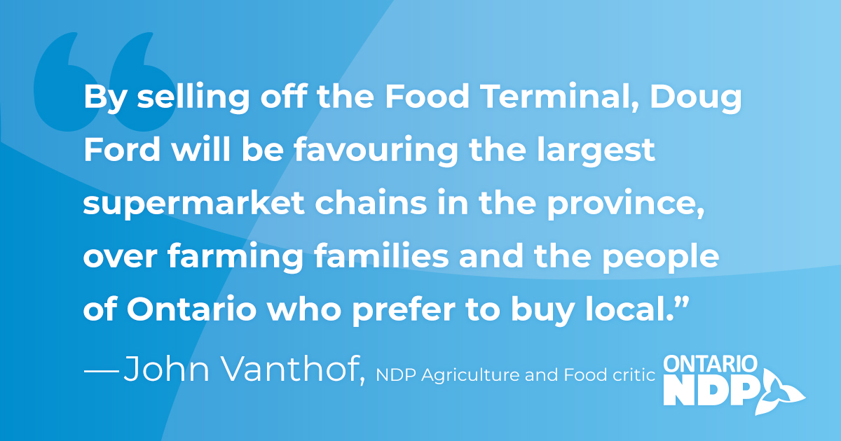 Doug Ford must come clean on future of Ontario Food Terminal « Ontario NDP