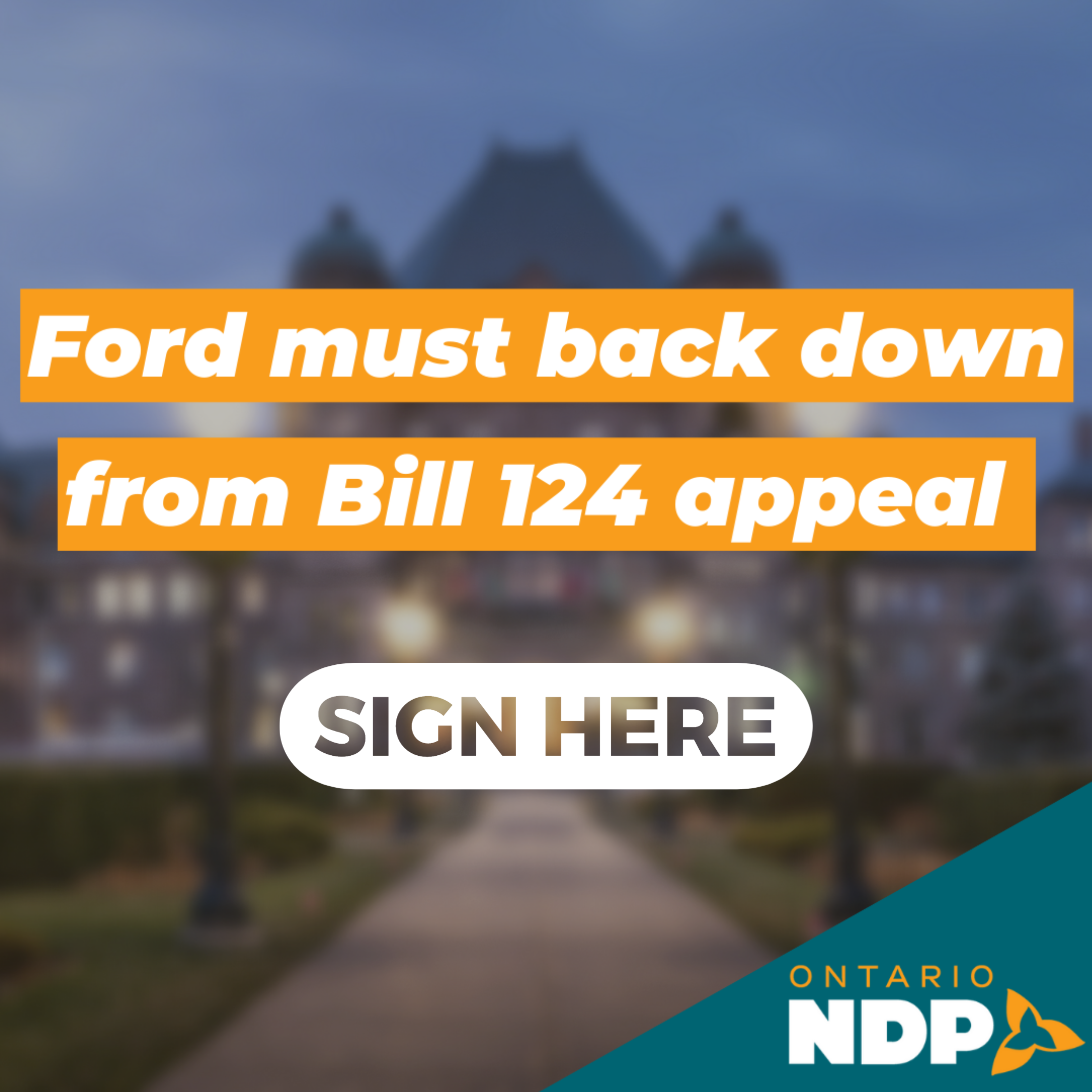 SIGN: Ford's Conservatives must drop their Bill 124 appeal