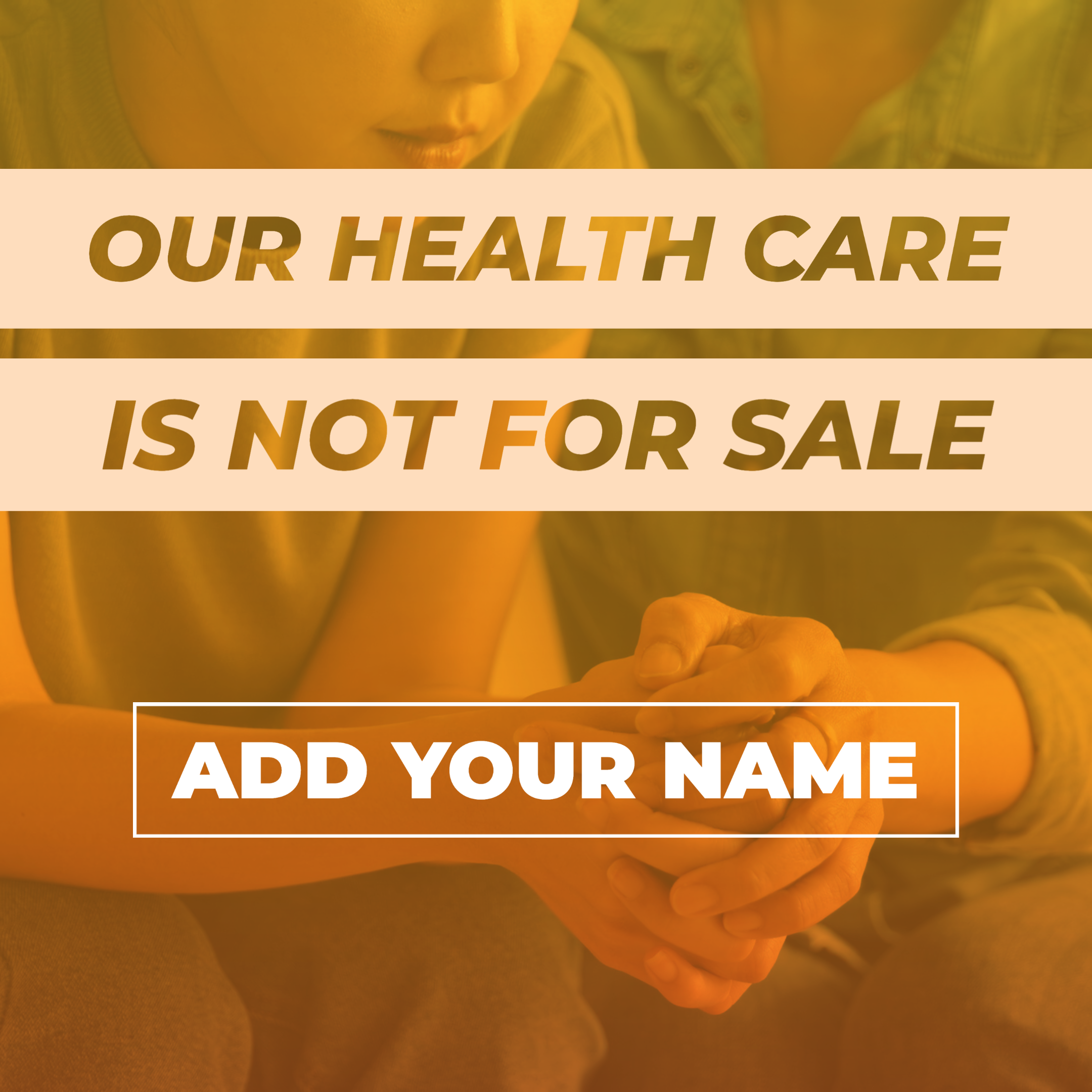 SIGN: Our Health Care is Not For Sale